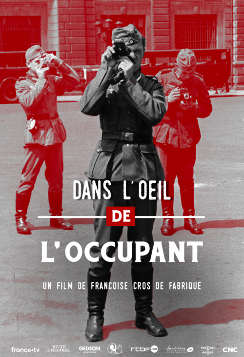 Dans l'oeil de l'occupant - Diffusion inédite