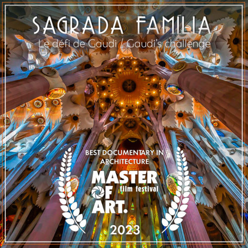 SAGRADA FAMILIA, Gaudi's challenge awarded at Master of Art Film Festival 2023