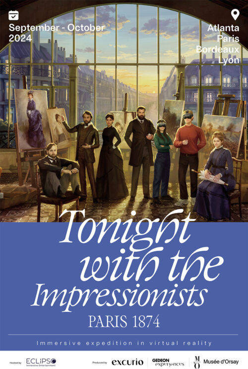 Tonight with the impressionists, Paris 1874 - in Atlanta, Paris, Bordeaux & Lyon
